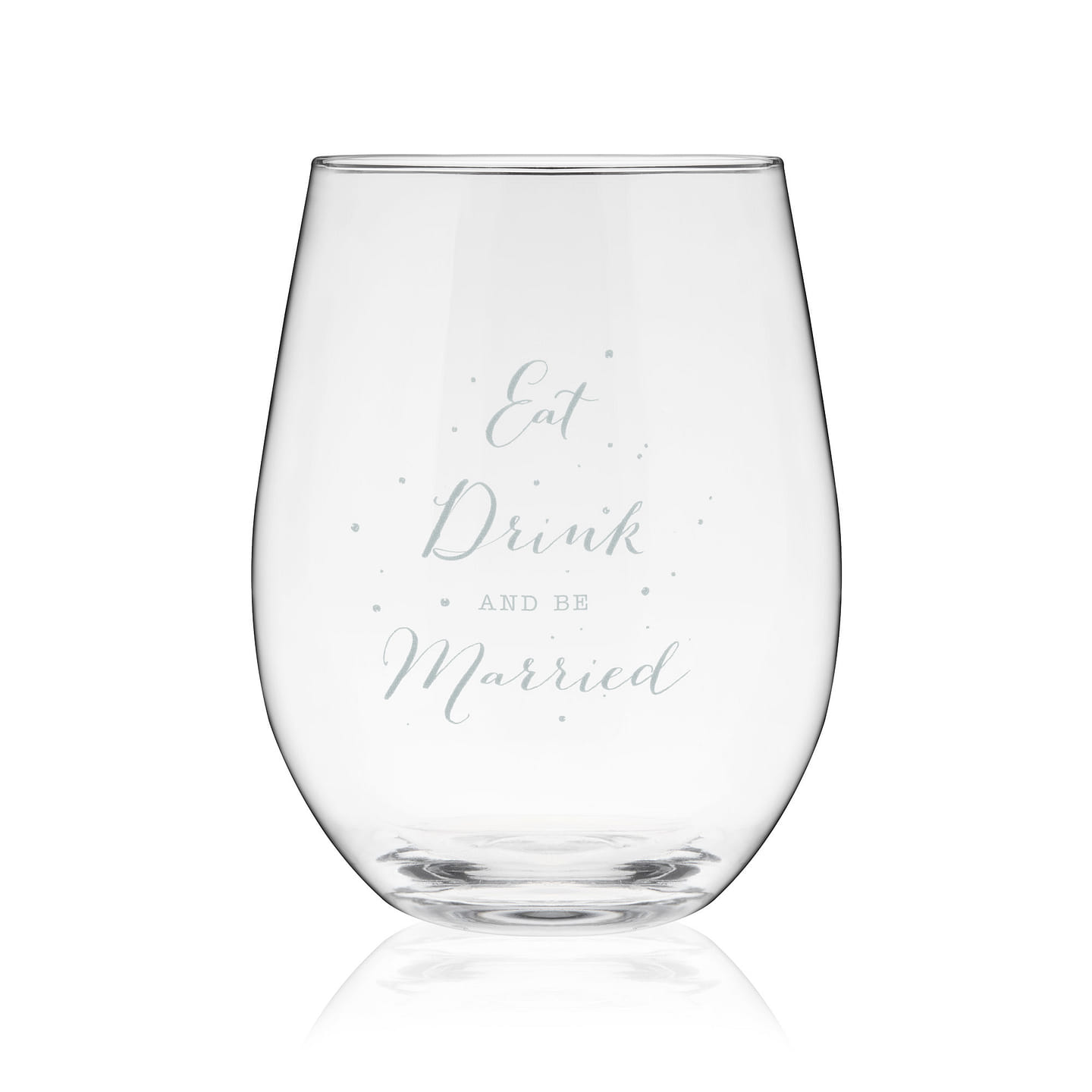 Eat, Drink, & Be Married Stemless Wine Glass 1 each