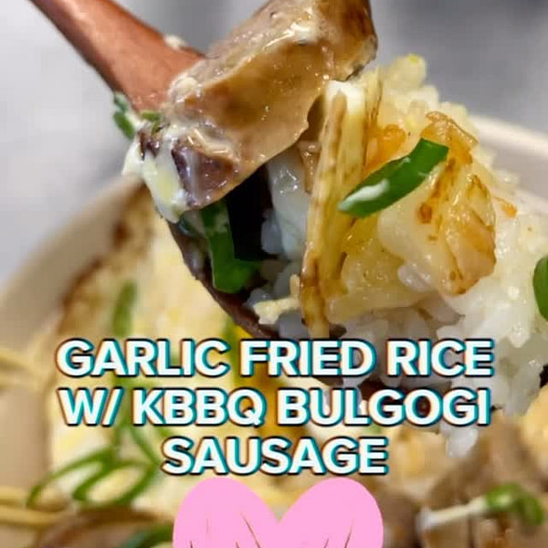 GARLIC FRIED RICE W/ KBBQ BULGOGI SAUSAGE